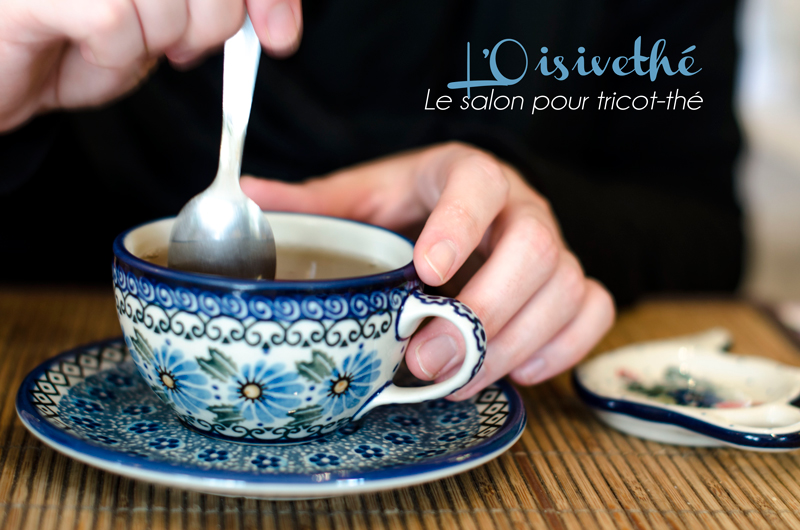 Découvrez l'Oisivethé, le salon de thé pour passionnés de tricot et de thé
